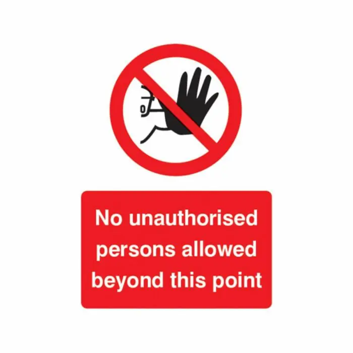 SS13202K No Unauthorised Persons Allowed Beyond This Point (400 x 300mm)